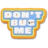 Dont Bug Me Jibbitz-korut